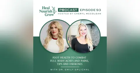Foot Health to Combat Full Body Aches and Pains, Tips and Exercises