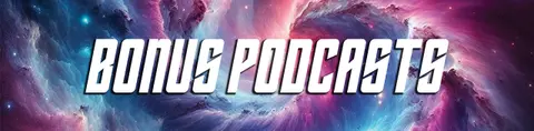 Bonus Podcasts