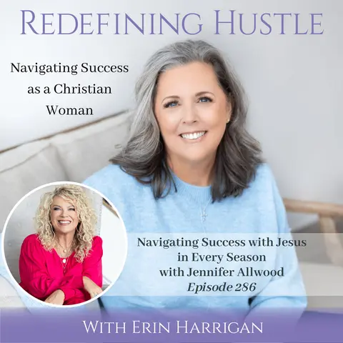 Jesus Leading in Every Season guest Jennifer Allwood – Ep 286