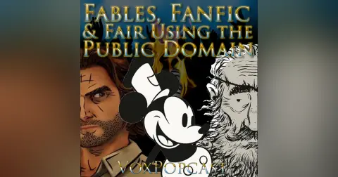e291. Fables, Fanfic and Fair Using the Public Domain