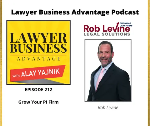 Grow Your PI Firm with Rob Levine