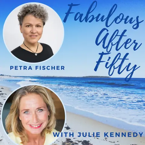 FABULOUS AFTER FIFTY! EPISODE 38 – PETRA FISHER- LEVERAGING LinkedIn