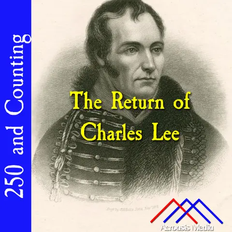 The Return of Charles Lee–October 14, 1776