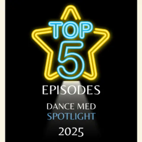Dance Med Spotlight: Top Episodes of 2025 & All-Time Favorites