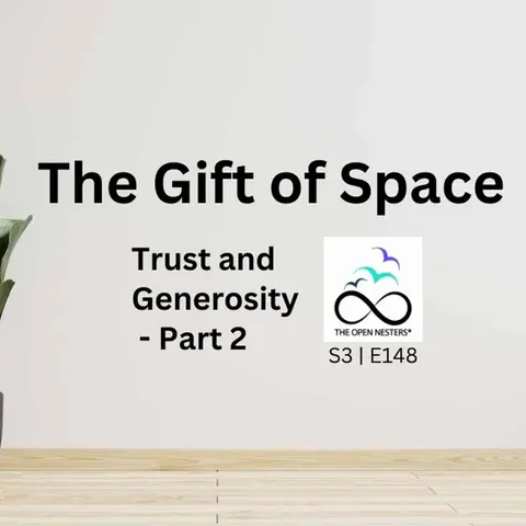 Trust and the Empty Nest (Part 2)