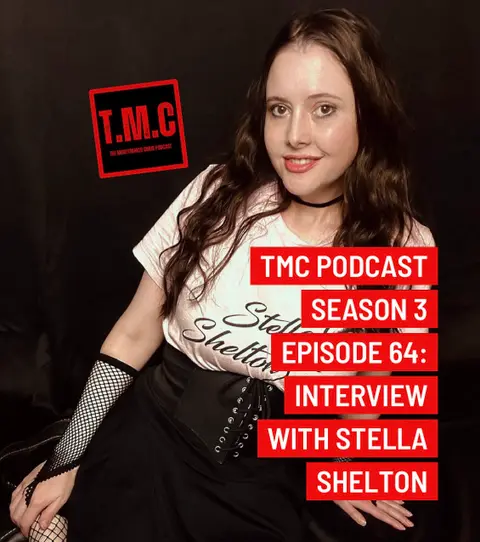 TMC Podcast Season 3 Episode 64. Interview with Stella Shelton