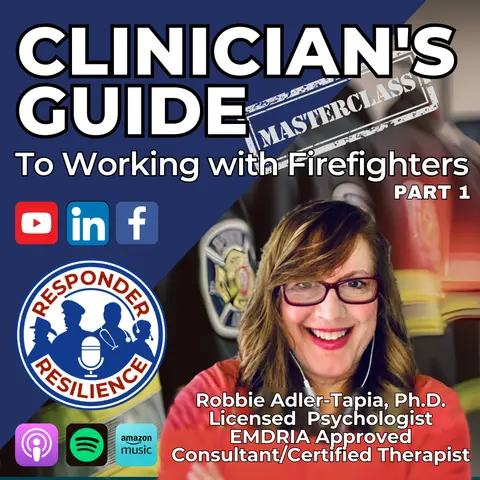 Clinician’s Guide to Working with Firefighters (Pt. 1) | S4 E34