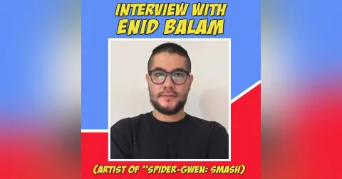 Our Amazing Friends: Enid Balám (artist of "Spider-Gwen: SMASH")