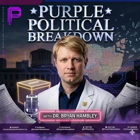 Ending Gerrymandering in Ohio: Dr. Bryan Hambley on the Fight for Fair Elections and Secretary of State 2026