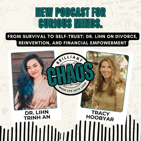 From Survival to Self-Trust: Dr. Lihn on Divorce, Reinvention, and Financial Empowerment