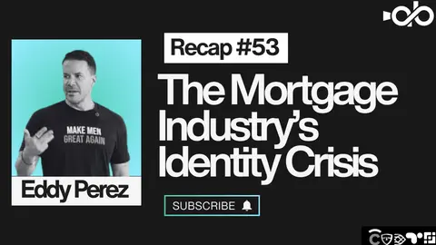 The Mortgage Industry's Identity Crisis ft. Eddy Perez