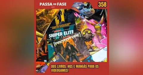 Dos quadrinhos e livros para os videogames! | Passa de Fase Cast #358