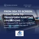 From Sea to Screen: Using Data to Transform Maritime Operations