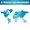 A Todas Las Naciones | Parte 1