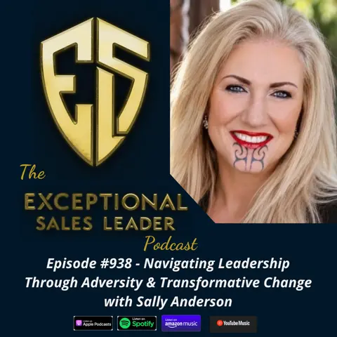 Navigating Leadership Through Adversity & Transformative Change with Sally Anderson