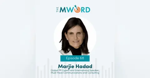 Episode 68: Reinvention, Real Talk & PR Truths with Marjie Hadad