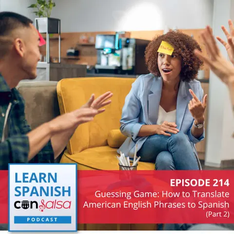 Guessing Game: How to Translate American English Phrases to Spanish (Pt. 2) ♫ 214