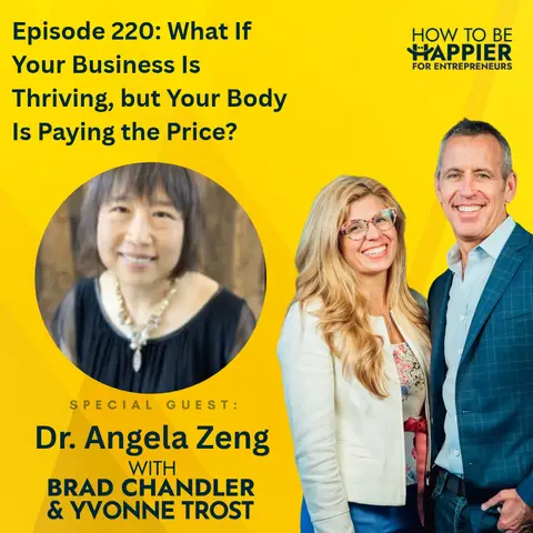 Episode 220: What If Your Business Is Thriving, but Your Body Is Paying the Price?
