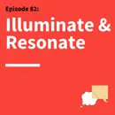 82. It’s Not About You: Why Effective Communicators Put Others First