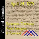 April 24, 1775: Eyewitness Testimony from Lexington & Concord
