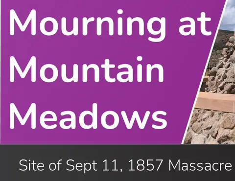Mourning at Mountain Meadows (Going on a Tangent)