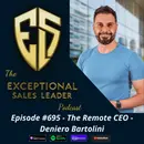 The Remote CEO – Deniero Bartolini