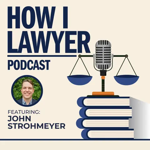 #104: John Strohmeyer - Tax and Estate Planning Lawyer & Legal Marketing Expert