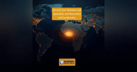 The global oil and gas markets are in turmoil, and recovery could be months.