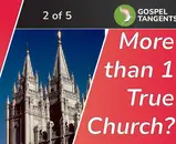 More than 1 True Church? (David Nielsen 2 of 5)