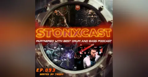 Stonxcast EP:093 - Hosted by Triddy