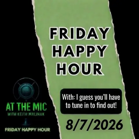 ATM HAPPY HOUR with Keith! (8/7/2026)