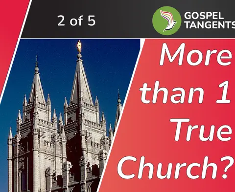 More than 1 True Church? (David Nielsen 2 of 5)