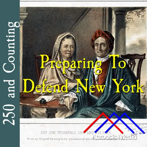 Preparing To Defend New York–January 7, 1775