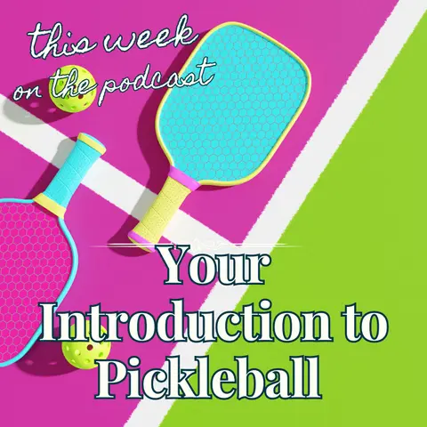 Sixtysomething_S2_Ep11_Your Introduction to Pickleball