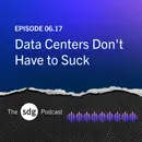 Data Centers Don't Have to Suck