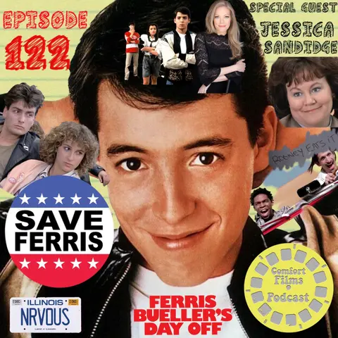 Comfort Films 122: Ferris Bueller's Day Off (1986)