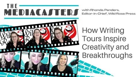 How Writing Tours Inspire Creativity and Breakthroughs with Rhonda Penders, Wild Rose Press