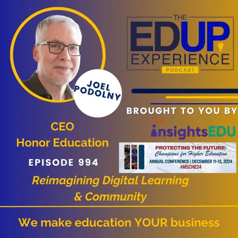 994: Reimagining Digital Learning & Community - with Joel Podolny, CEO, Honor Education