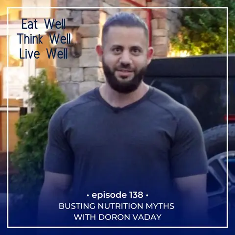Busting Nutrition Myths with Doron Vaday [Ep. 138]