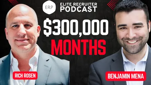 No Excuses, No Limits: Inside Rich Rosen’s Record $300K Recruiting Month