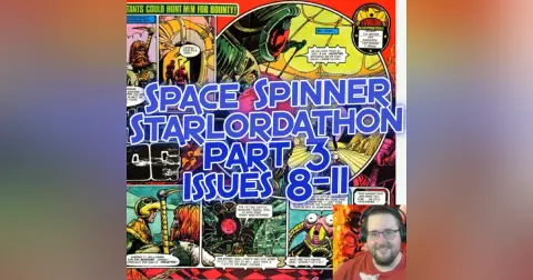 Starlordathon pt 3 – Starlord 8-11