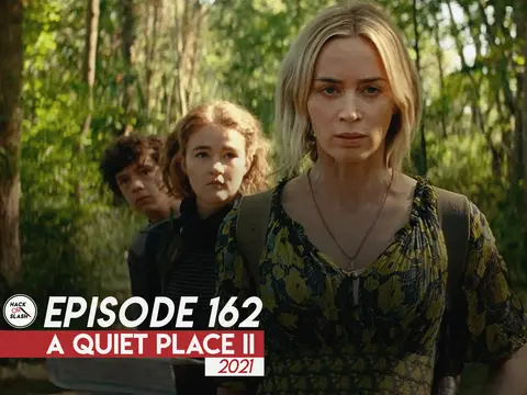 162: A Quiet Place II (2021)