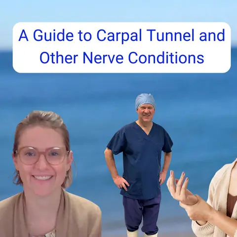 A Guide to Carpal Tunnel and Other Nerve Conditions