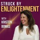Lead with Your Heart: Growth, Realness, and Being Worth Following | Struck By Enlightenment Ep 16
