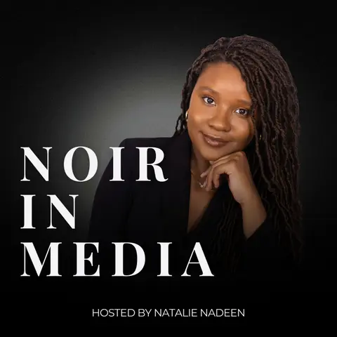 Introducing: Noir in Media with Natalie Nadeen