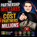 The Partnership Mistakes That Cost Partners Millions