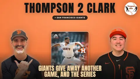Giants Fall 2-1 to Astros: Roster Moves, Top Farm System & Traded Players Update | Thompson 2 Clark