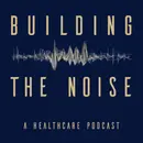 Building The Noise with Megan-Claire Chase: EPISODE 022