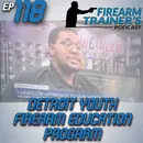 EP-118 Detroit Youth Firearm Education Program