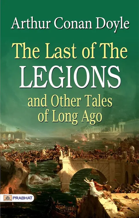 THE CONTEST  CHAPTER 5 OF ARTHUR CONAN DOYLE'S 'THE LAST OF THE LEGIONS